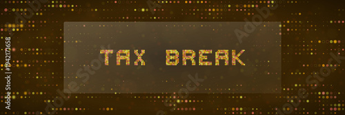 Digital Tax Break Concept with Golden Pixelated Text on Abstract Data Background