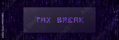 Digital Tax Break Typography on Purple Matrix Background for Fintech and Crypto