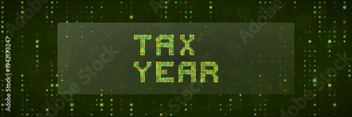 Digital Cryptocurrency Tax Year Reporting Concept with Green Pixelated Text