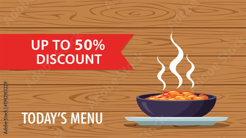 Restaurant promotion banner with a bowl of steaming soup on a wooden table offering a fifty percent discount on todays menu items.