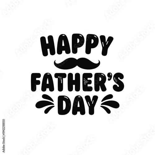 Illustration of happy fathers day greeting with mustache