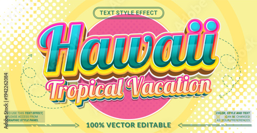 Editable text effect vector “Hawaii Tropical Vacation” features bold vibrant lettering with tropical vibes, perfect for summer travel, beach holidays, and island promotions.