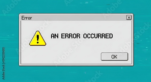 An error occurred alert box with warning symbol on glitchy background.