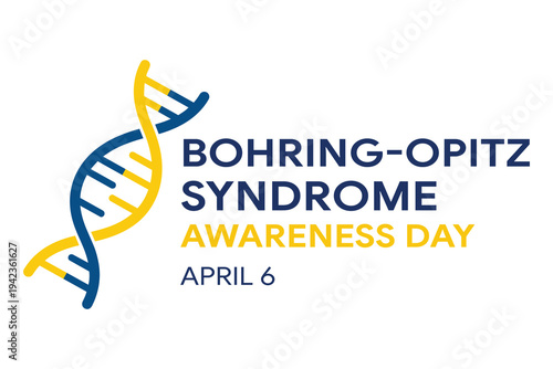 Bohring Opitz Syndrome Awareness Day April Sixth
