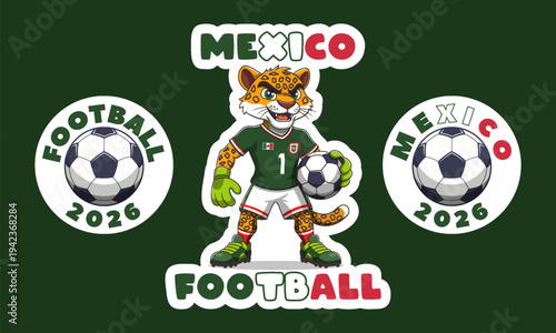 Vector sticker. Cartoon standing comical emotional Mexican jaguar with ball. Goalkeeper. Football game and cute animals. Sports Mexico. Toon feline athlete