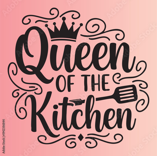 Queen of the kitchen decorative text with crown and spatula design