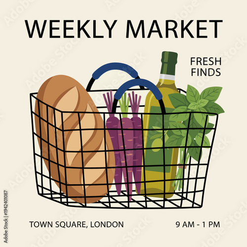An appealing design that promotes a weekly market in London's Town Square, featuring a basket of fresh produce, bread, and herbs inviting the community to explore local finds.