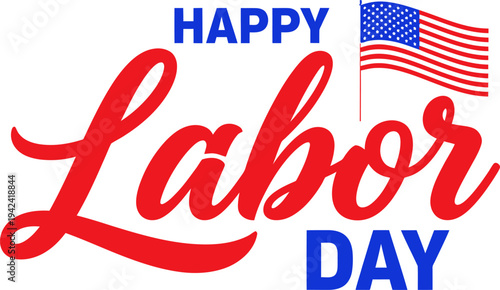 Happy Labor Day Celebration with American Flag on White Background Vector Illustration