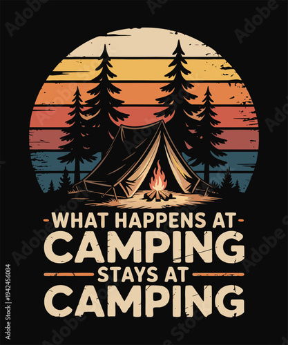 What Happens at Camping Stays at Camping – Funny Vintage Camping Adventure Design