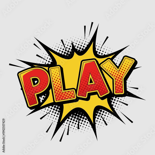 Retro comic book explosion with the word PLAY in bold red and yellow letters