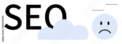 SEO concept. SEO highlighted alongside a cloud and sad face, digital performance with negative outcomes. SEO solutions, performance analytics, online optimization, cloud usability, digital marketing