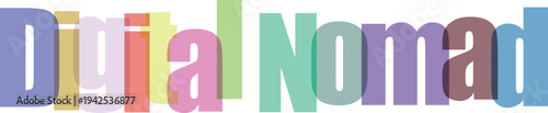 Digital nomad colorful typography with multicolored letters