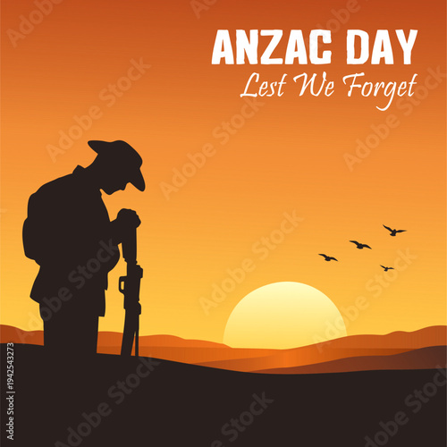 ANZAC Day remembrance background featuring soldier silhouette standing with rifle during sunset and Lest We Forget text. Vector Illustration