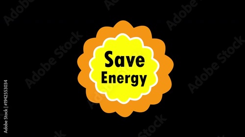 Save Energy Badge with Yellow Flower Shape – Eco Friendly Concept