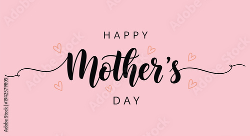 Happy mother's day greeting with elegant script font and hearts on a pastel pink background.