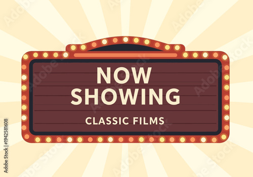 Retro Marquee Sign Announcing 'Now Showing Classic Films' with Vintage Bulb Illumination