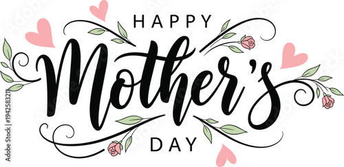 Elegant vector happy mother's day calligraphy with pink hearts and floral accents on a clean transparent background.