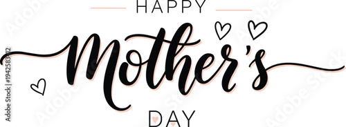 Elegant "happy mother's day" calligraphic script with hand-drawn hearts - Letter - Vector