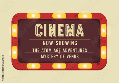 Retro cinema marquee sign with light bulbs, displaying movie titles like 'The Atom Age Adventures' and 'Mystery of Venus'