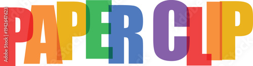Colorful "PAPER CLIP" text with overlapping letters in red, orange, yellow, green, blue, and purple, creating a vibrant, transparent effect on a white background