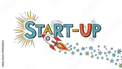 Colorful hand-drawn start-up text featuring a small rocket ship launching into a trail of bright blue and green stars.