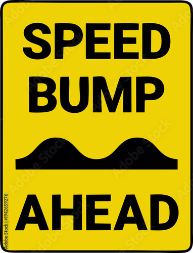 Speed Bump Ahead Yellow Traffic Warning Sign Vector Illustration
