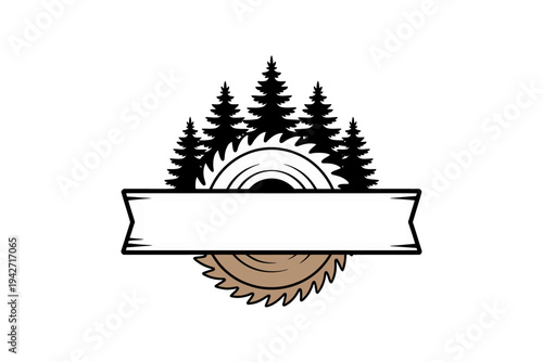 Silhouette of pine trees above circular saw blade with blank banner for text forest