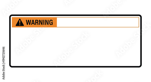 Safety warning sign template features a bold orange header and an exclamation point icon with a blank white space for custom text.