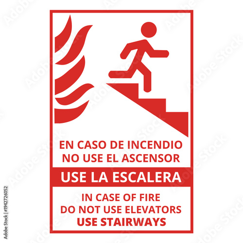 En caso de incendio no use la escalera use el ascensor sign (trad. in case of fire do not use elevators use stairways)