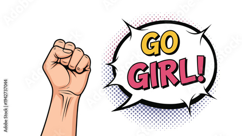 Colorful pop art style illustration featuring a raised fist and a comic speech bubble with the text go girl for empowerment.