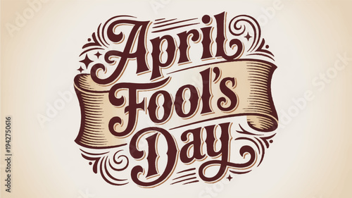 April fool's day typography on beige background with decorative swirls and banner