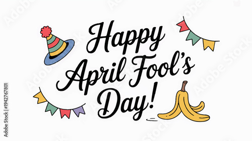 Happy april fool's day celebration with colorful party hat and bananas on white background