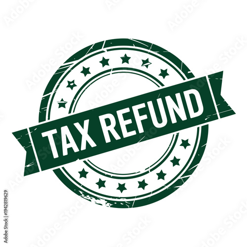 A green tax refund stamp on a white background with stars