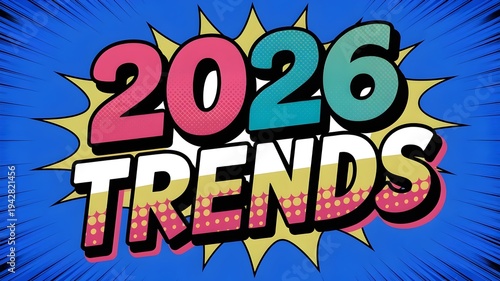 Comic style 2026 TRENDS on blue background for banner, poster. Modern clean graphic representing future trends and predictions for 2026 business.