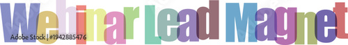 Vibrant webinar lead magnet text on with multicolored letters