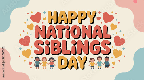 Happy national siblings day greeting card with colorful cartoon children and hearts on pastel background