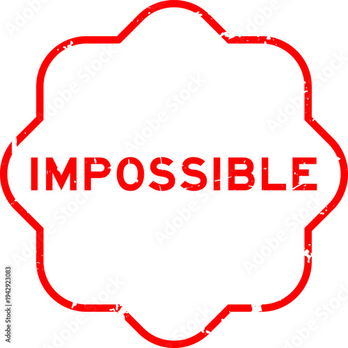 Grunge red impossible word square seal stamp on white background