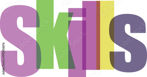 Colorful Overlapping Opaque Text Skills Vector Illustration