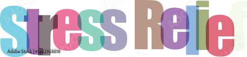 Stress Relief Colorful Overlapping Text Vector Illustration