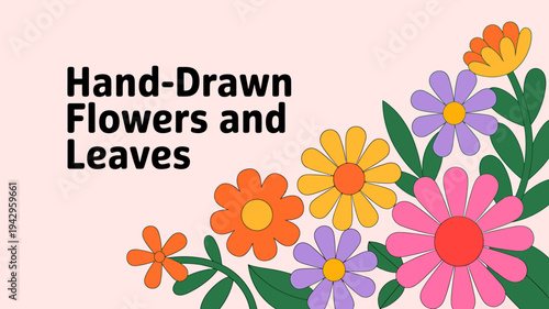 Hand drawn colorful flowers and leaves arrangement on pink background