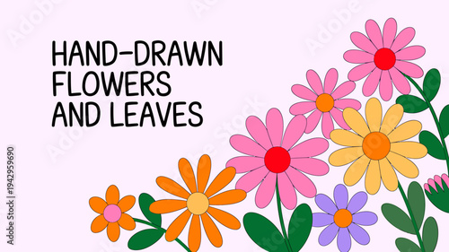 Hand drawn colorful flowers and leaves illustration design element