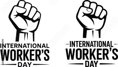 International worker's day fists with slogan labor rights symbol worker's day celebration activism
