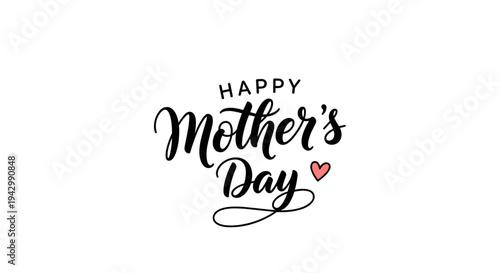 Stylish hand-lettered design featuring 'Happy Mother's Day' with a heart, in a modern script style