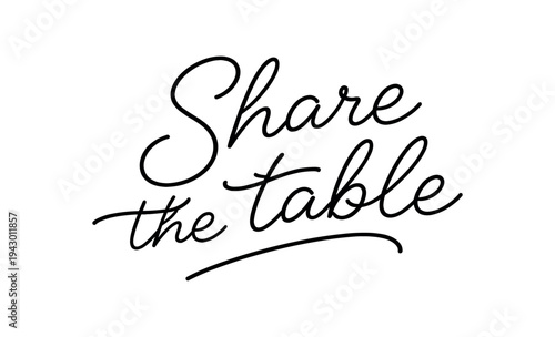 Warm black script phrase for restaurant signs, menu cards, tabletop decor, or printable art.