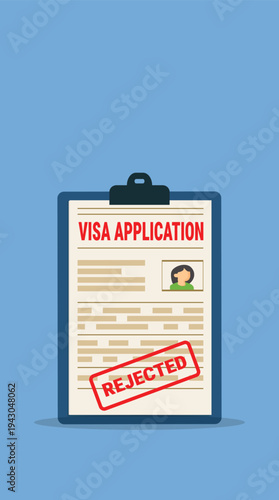 Visa application form rejected. Rejected Application visa . Document for travel. Travel denied. Immigration visa denied	