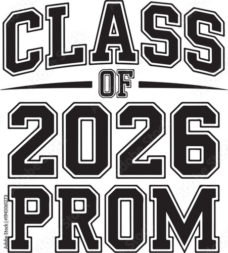 Class of 2026 Prom collegiate block typography design