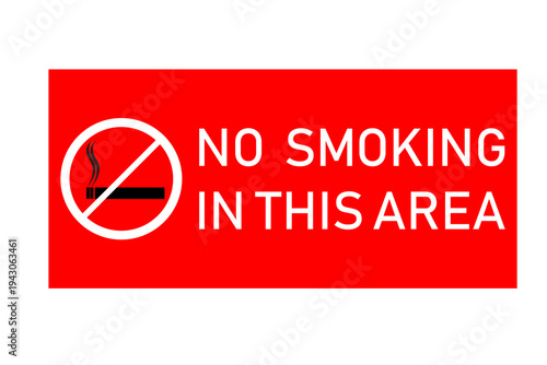 No Smoking In This Area Red Warning Sign Prevent Smoking Smoke.