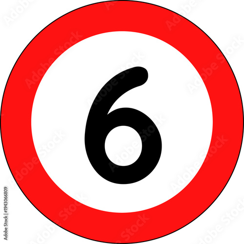 Speed Limit 6 Traffic Sign