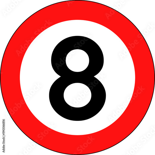 Speed Limit 8 Traffic Sign
