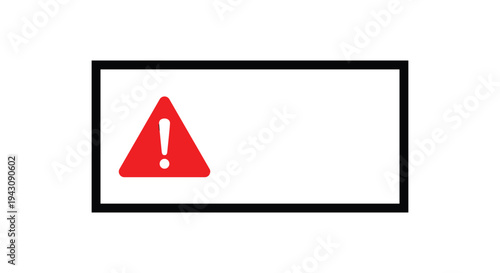 Safety warning sign featuring a bright red triangle with a white exclamation mark inside a simple black rectangular frame.